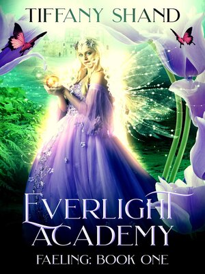 cover image of Everlight Academy Book 1 Faeling